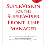 Anup Soans | SuperVision for the SuperWiser Front-line Manager | Pharma Training | managers | emotional intelligence